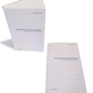 Déclinaisons du quotidien